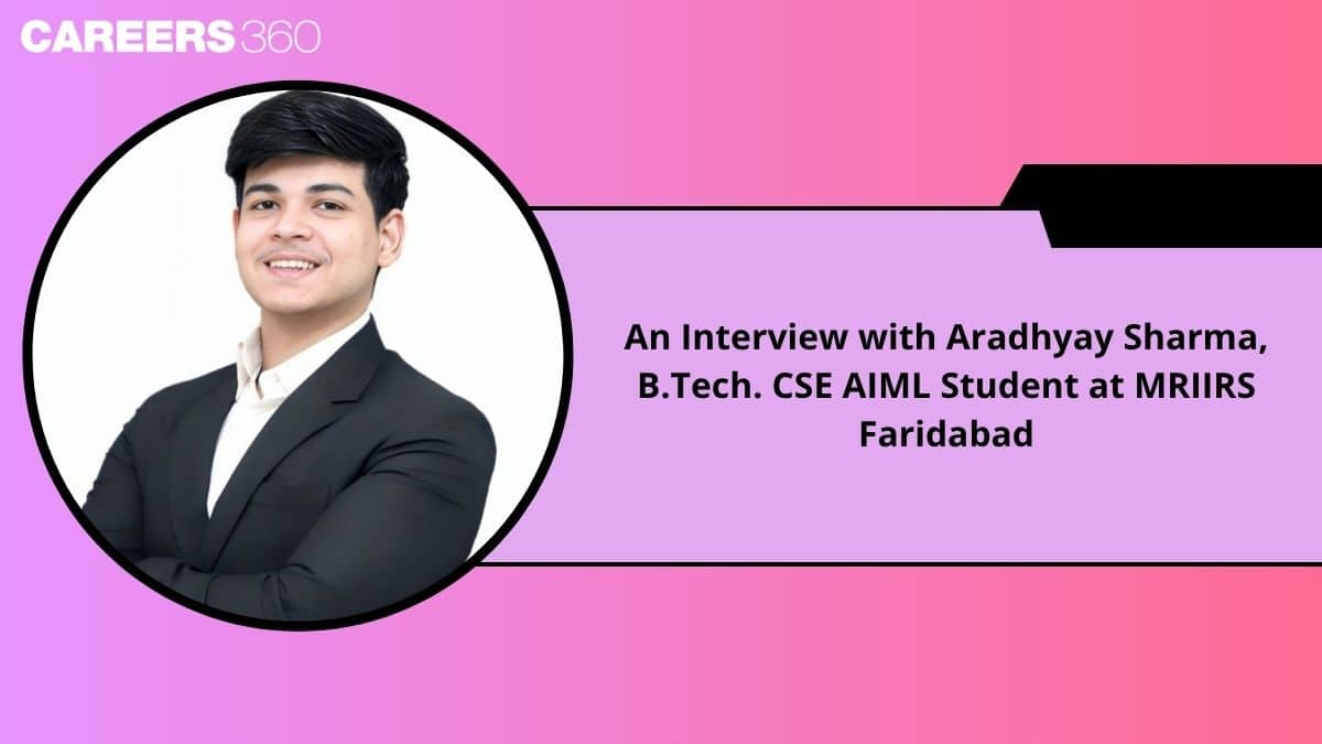 An Interview with Aradhyay Sharma, B.Tech. CSE AIML Student at MRIIRS